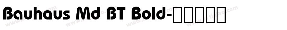 Bauhaus Md BT Bold字体转换